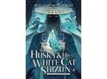 L'husky E Il Suo Gatto Bianco Shizun: Erha He Ta De Bai Mao Shizun (Romanzo) Vol. 8