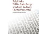 La Bibbia Pelplin Gutenberg Nelle Mani Di Ricercatori E Conservatori