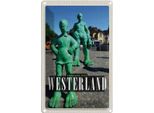 Vianmo Insegna Di Latta 18X12 Cm Westerland Skulptur Reisende Riese