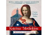 La Duchessa Di Milano - Renata Czarnecka (HöRbuch Auf Polnisch)