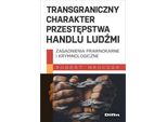 La Natura Transfrontaliera Del Reato Di Tratta Di Esseri Umani Robert Mroczek (Buch Auf Polnisch)
