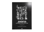 Il Libro Juventus. Storia Illustrata Della Vecchia Signora Marco La Villa Mauro La Villa 1298162