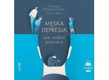 MęSka Depresja - Krzysztof Krajewski-Siuda, Szymon ŻYśKo (HöRbuch Auf Polnisch)
