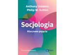 Concetti Chiave Della Sociologia - Anthony Giddens, Philip W. Sutton (Literatur Auf Polnisch)