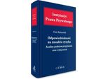Responsabilità Oggettiva. Analisi Dei Motivi Di Imputazione E Di Esclusione