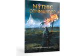 Mythic Commander Core Rulebook - Tabletop-Rollenspiel - Inglese