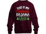 Questa è La Mia Camicia Pigiama Di Natale Pigiama - Weihnachten Xmas Christmas Unisex Pullover, Borgogna, S