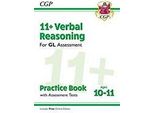 11+ Gl Verbal Reasoning Practice Book & Assessment Tests - Ages 10-11 (With Online Edition): Per Gli Esami 2025