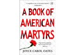 Un Libro Di Martiri Americani: Joyce Carol Oates