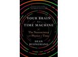 Il Cervello è Una Macchina Del Tempo