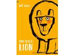 Come Essere Un Lion