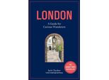 Londra: Una Guida Per Vagabondi Curiosi