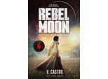 Luna Ribelle: Il Romanzo Ufficiale Del Film