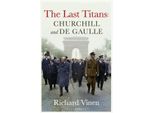 Gli Ultimi Titani: Churchill E De Gaulle