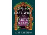 L'ultimo Desiderio Di Bristol Keats