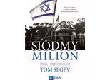 Il Settimo Milione. Israele - Lo Stigma Dell'olocausto