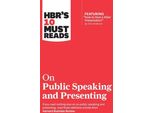 Hbr's 10 Must Reads On Public Speaking And Presenting (Con L'articolo In Evidenza "How To Give A Killer Presentation"" Di Chris Anderson)"