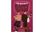 You Had Me At Happy Hour