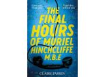 Le Ultime Ore Di Muriel Hinchcliffe