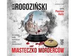 Miasteczko MordercóW - Alek RogozińSki (HöRbuch Auf Polnisch)