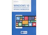 Windows 10 Programmazione Di Applicazioni Mobili Universali (Buch Auf Polnisch)