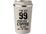 Tazza Termica Premium Con Stampa Have Problems Coffee 350Ml KT_090