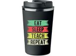 Tazza Termica Premium Per La Festa Dell'insegnante Eat Sleep Teach Repeat KT_112