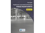 Progettazione E Valutazione Tecnica Di Pavimenti Industriali In Calcestruzzo - Piotr Hajduk (Literatur Auf Polnisch)