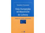 L'unione Europea Da Maastricht A Lisbona