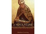 Teologia Di Agostino: Guida Introduttiva Alle Sue Opere Più Importanti