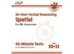 11+ Gl 10-Minute Tests: Ragionamento Spaziale Non Verbale - Età 10-11 Libro 1 (Con Edizione Online)