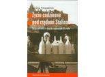 La Vita Quotidiana Sotto Stalin