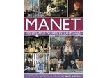 Manet: La Sua Vita E La Sua Opera In 500 Immagini
