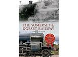La Ferrovia Del Somerset E Del Dorset Attraverso Il Tempo