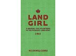 La Ragazza Di Terra: Un Manuale Per Le Volontarie Dell'esercito Di Terra Femminile 1941