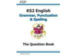 Inglese KS2: Grammatica, Punteggiatura E Ortografia - Età 7-11 Anni