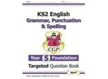 Libro Di Domande Mirate Con Risposte Per KS2 English Year 5 Foundation Grammar, Punctuation & Spelling
