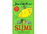Slime: Il Libro Per Bambini Che Fa Ridere A Crepapelle Dell'autore Bestseller Numero 1 David Walliams.