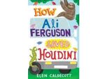 Come Ali Ferguson Ha Salvato Houdini