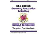 Libro Di Domande Mirate Con Risposte Per KS2 English Year 3 Foundation Grammar, Punctuation & Spelling