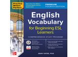 La Pratica Rende Perfetti: Vocabolario Inglese Per Studenti Esl Principianti, Edizione Premium