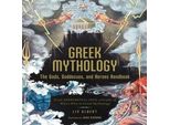 Mitologia Greca: Il Manuale Degli Dei, Delle Dee E Degli Eroi