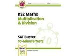 KS2 Maths Sat Buster 10-Minute Tests - Multiplication & Division (Per I Test Del 2024)