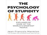 La Psicologia Della Stupidità