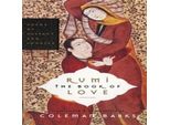 Rumi: Il Libro Dell'amore: Poesie Dell'estasi E Del Desiderio