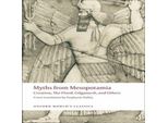 Miti Della Mesopotamia: La Creazione, Il Diluvio, Gilgamesh E Altri