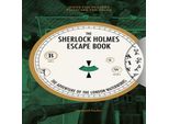 Il Libro Della Fuga Di Sherlock Holmes: L'avventura Dell'acquedotto Di Londra: Risolvi Gli Enigmi Per Sfuggire Alle Pagine