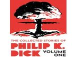 I Racconti Raccolti Di Philip K. Dick Volume 1