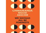 Dovremmo Essere Tutti Femministi