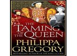 The Plantagenet And Tudor Novels #11: The Taming Of The Queen (Libro Inglese)